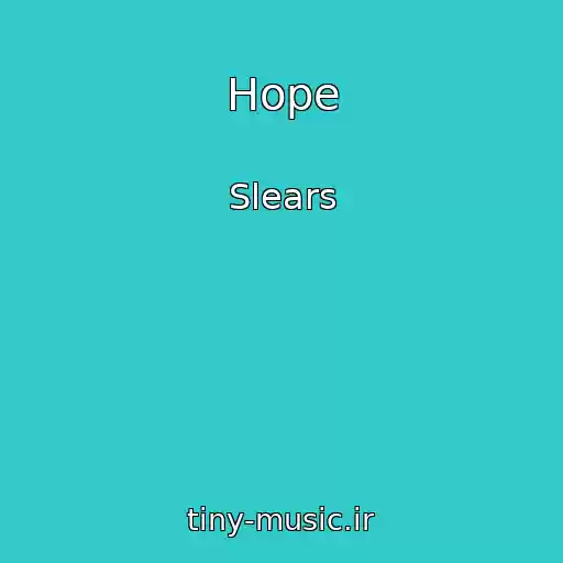 کاور آهنگ Hope از Slears