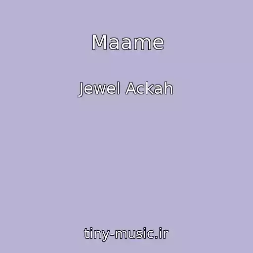 کاور آهنگ Maame از Jewel Ackah