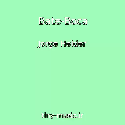 کاور آهنگ Bate-Boca از Jorge Helder