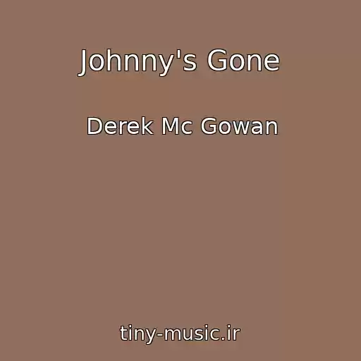 کاور آهنگ Johnny's Gone از Derek Mc Gowan