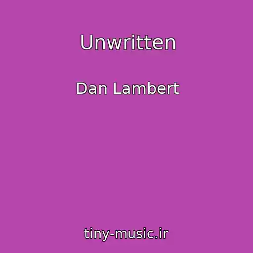کاور آهنگ Unwritten از Dan Lambert