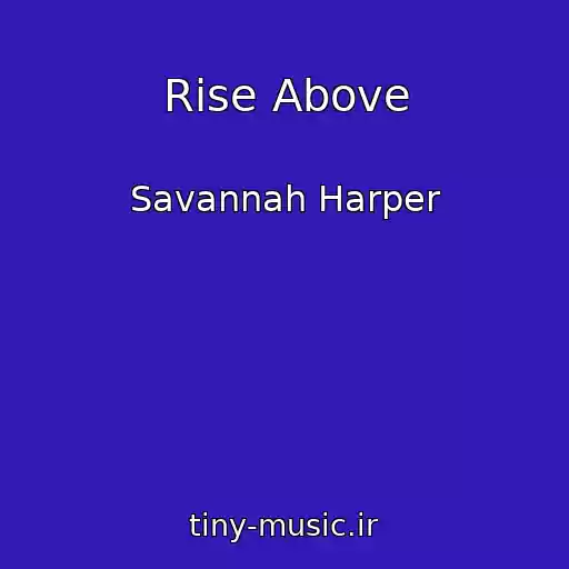 کاور آهنگ Rise Above از Savannah Harper