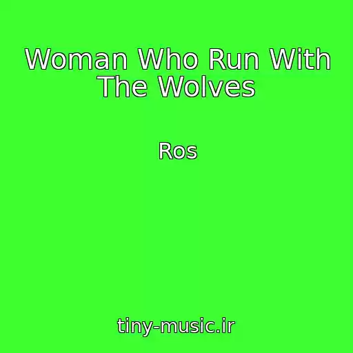 کاور آهنگ Woman Who Run With The Wolves از Ros