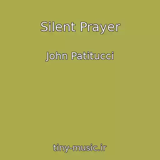 کاور آهنگ Silent Prayer از John Patitucci