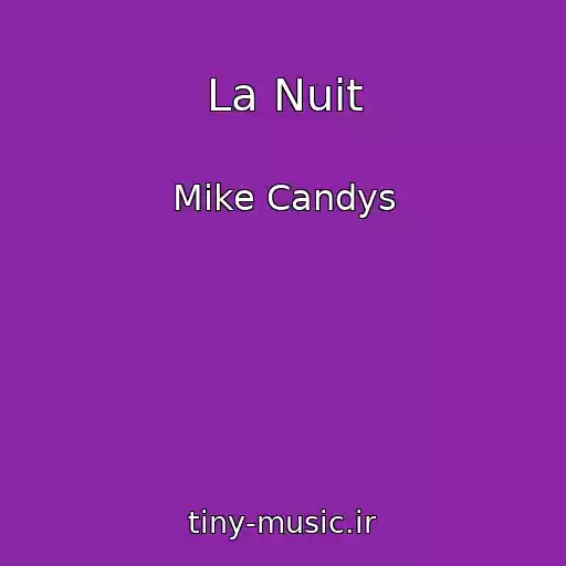 کاور آهنگ La Nuit از Mike Candys