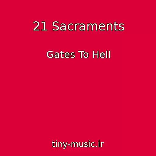 کاور آهنگ 21 Sacraments از Gates To Hell