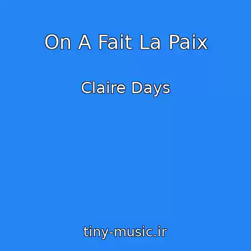 کاور آهنگ On A Fait La Paix از Claire Days