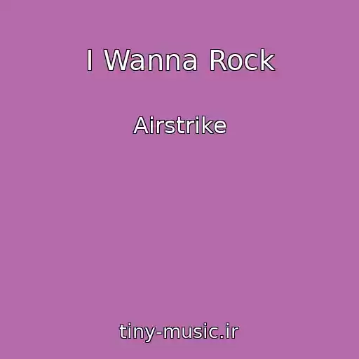 کاور آهنگ I Wanna Rock از Airstrike