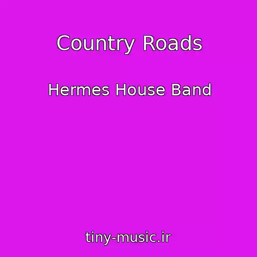 کاور آهنگ Country Roads از Hermes House Band