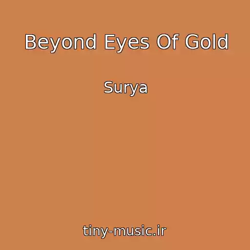 کاور آهنگ Beyond Eyes Of Gold از Surya
