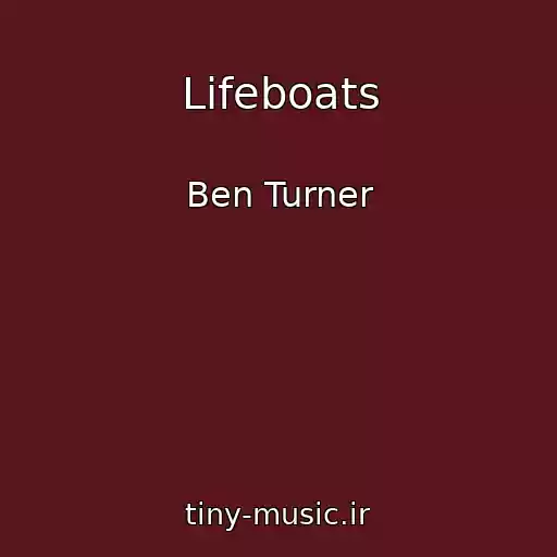 کاور آهنگ Lifeboats از Ben Turner