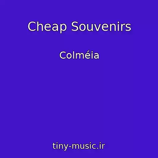 کاور آهنگ Cheap Souvenirs از Colméia