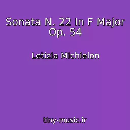 کاور آهنگ Sonata N. 22 In F Major Op. 54 از Letizia Michielon