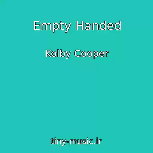کاور آهنگ Empty Handed از Kolby Cooper