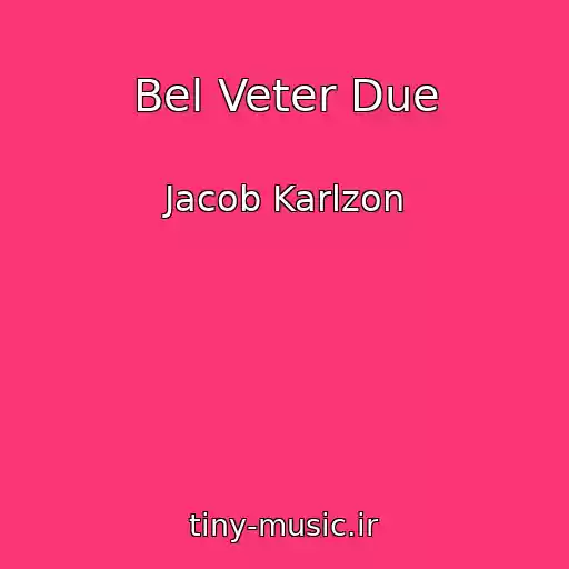 کاور آهنگ Bel Veter Due از Jacob Karlzon
