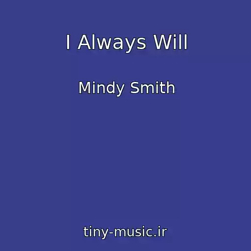 کاور آهنگ I Always Will از Mindy Smith