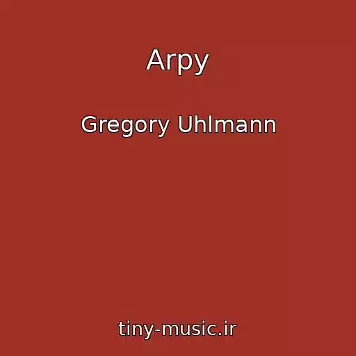 کاور آهنگ Arpy از Gregory Uhlmann