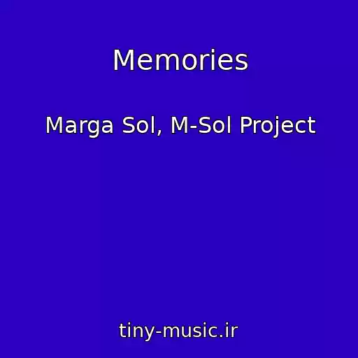 کاور آهنگ Memories از Marga Sol, M-Sol Project
