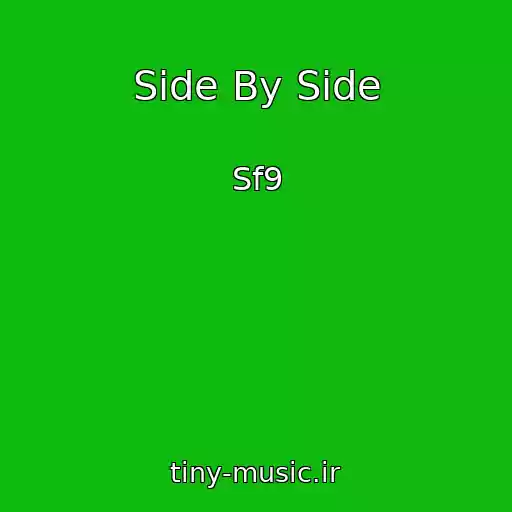 کاور آهنگ Side By Side از Sf9