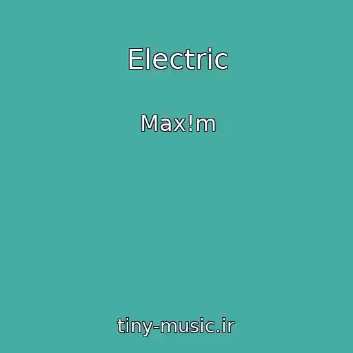 کاور آهنگ Electric از Max!m