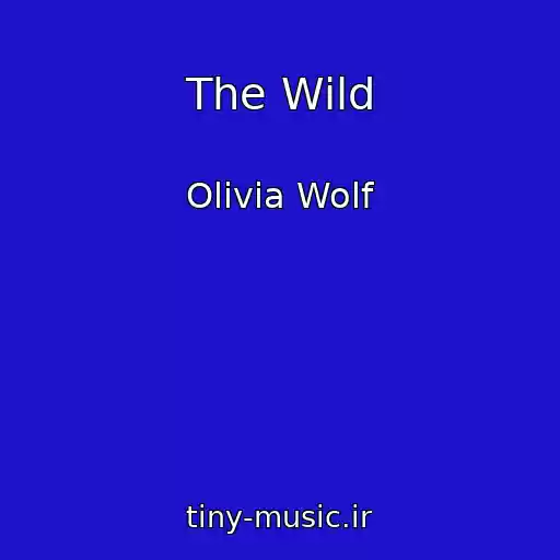 کاور آهنگ The Wild از Olivia Wolf