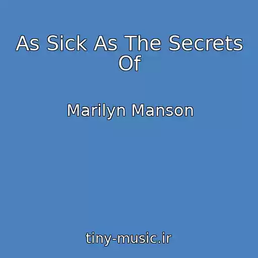 کاور آهنگ As Sick As The Secrets Of از Marilyn Manson