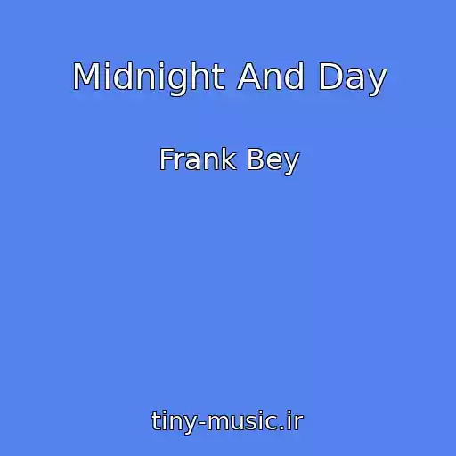 کاور آهنگ Midnight And Day از Frank Bey