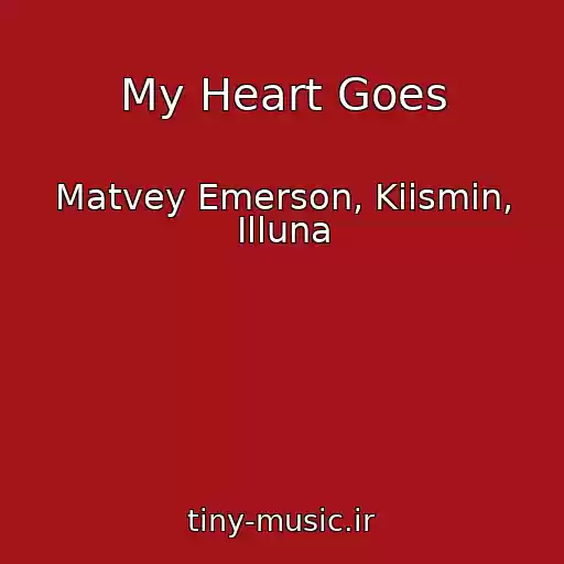 کاور آهنگ My Heart Goes از Matvey Emerson, Kiismin, Illuna
