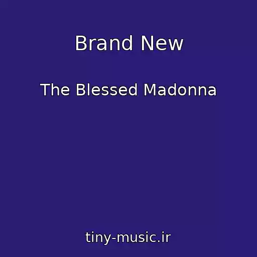 کاور آهنگ Brand New از The Blessed Madonna