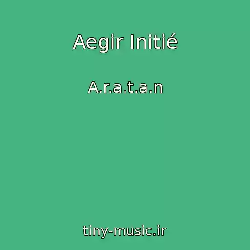 کاور آهنگ Aegir Initié از A.r.a.t.a.n