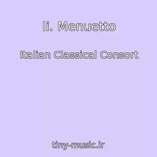 کاور آهنگ Ii. Menuetto از Italian Classical Consort