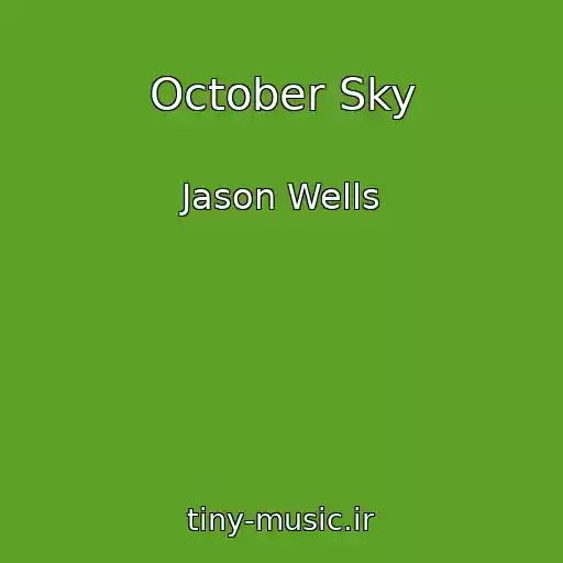 کاور آهنگ October Sky از Jason Wells