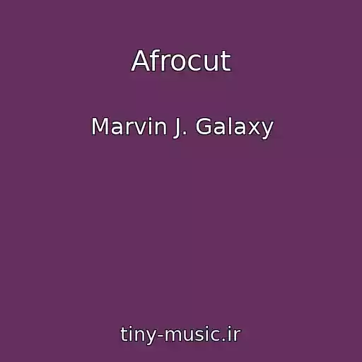 کاور آهنگ Afrocut از Marvin J. Galaxy