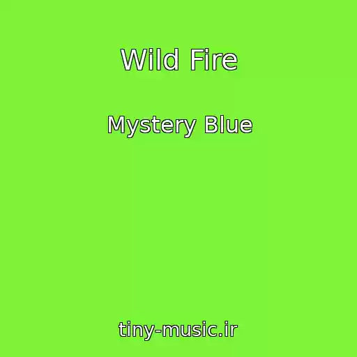 کاور آهنگ Wild Fire از Mystery Blue