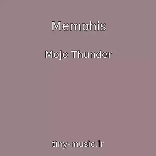 کاور آهنگ Memphis از Mojo Thunder