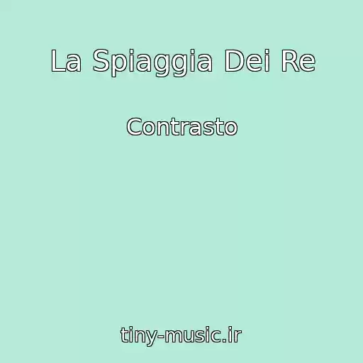 کاور آهنگ La Spiaggia Dei Re از Contrasto