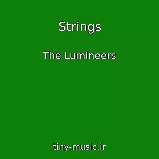 کاور آهنگ Strings از The Lumineers
