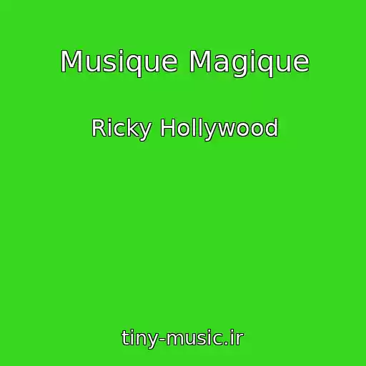 کاور آهنگ Musique Magique از Ricky Hollywood