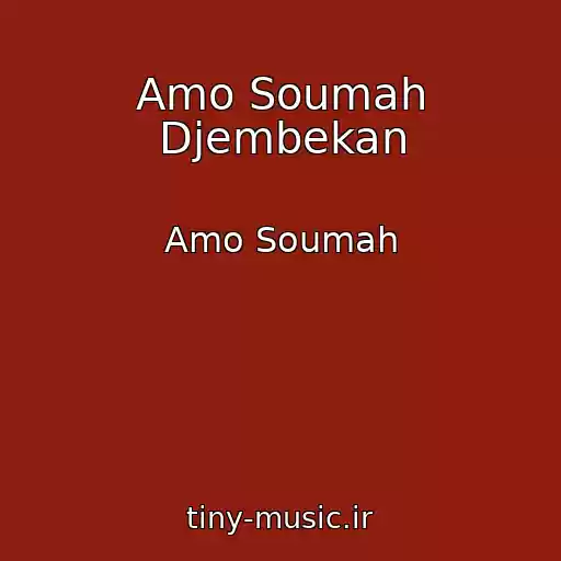 کاور آهنگ Amo Soumah Djembekan از Amo Soumah