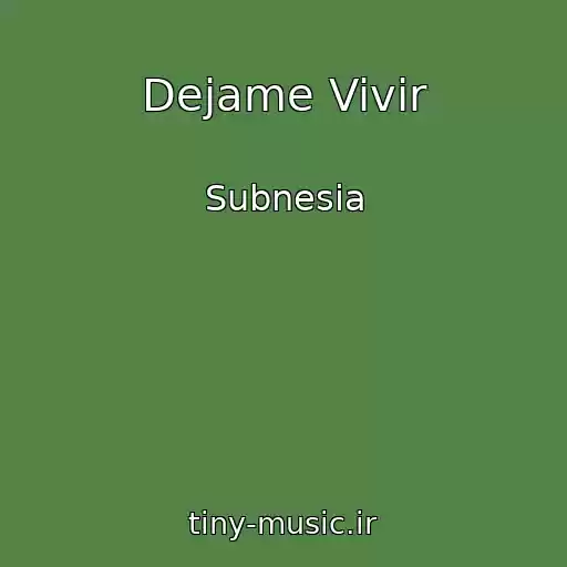 کاور آهنگ Dejame Vivir از Subnesia