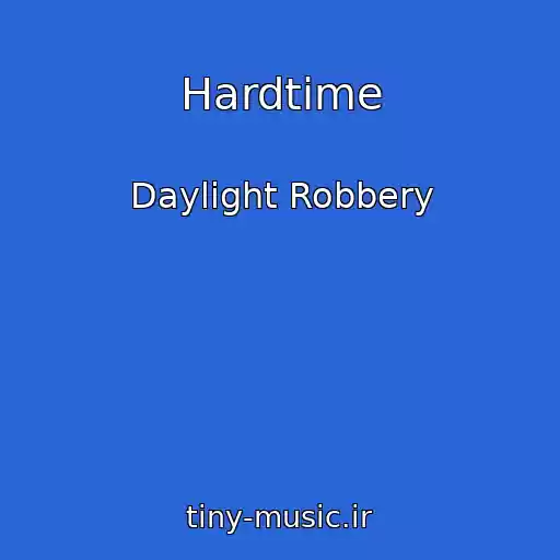 کاور آهنگ Hardtime از Daylight Robbery