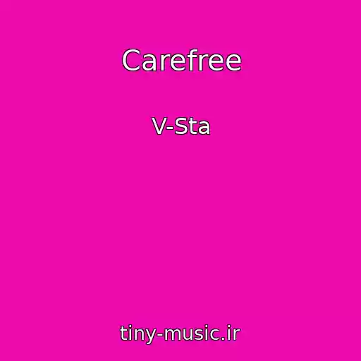 کاور آهنگ Carefree از V-Sta