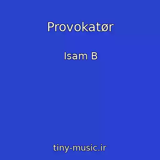 کاور آهنگ Provokatør از Isam B