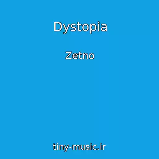 کاور آهنگ Dystopia از Zetno