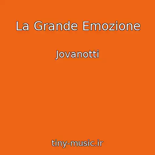 کاور آهنگ La Grande Emozione از Jovanotti