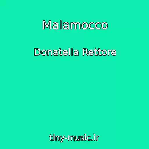 کاور آهنگ Malamocco از Donatella Rettore