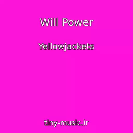 کاور آهنگ Will Power از Yellowjackets