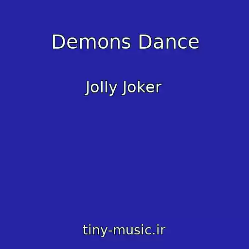 کاور آهنگ Demons Dance از Jolly Joker