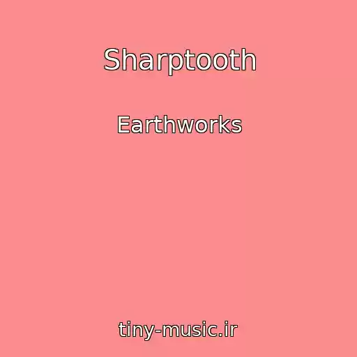 کاور آهنگ Sharptooth از Earthworks