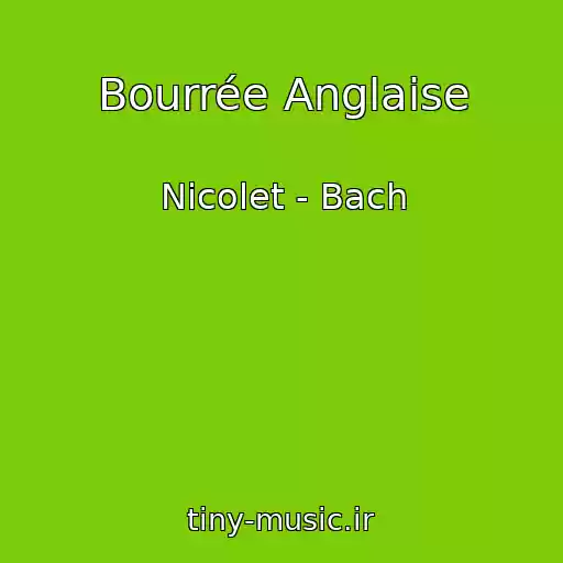 کاور آهنگ Bourrée Anglaise از Nicolet - Bach